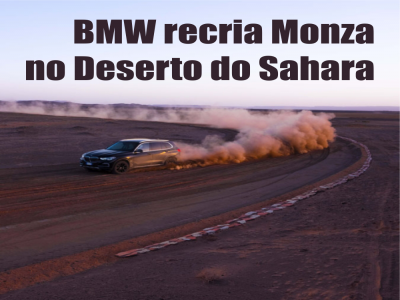 BMW recria Monza no Deserto do Sahara